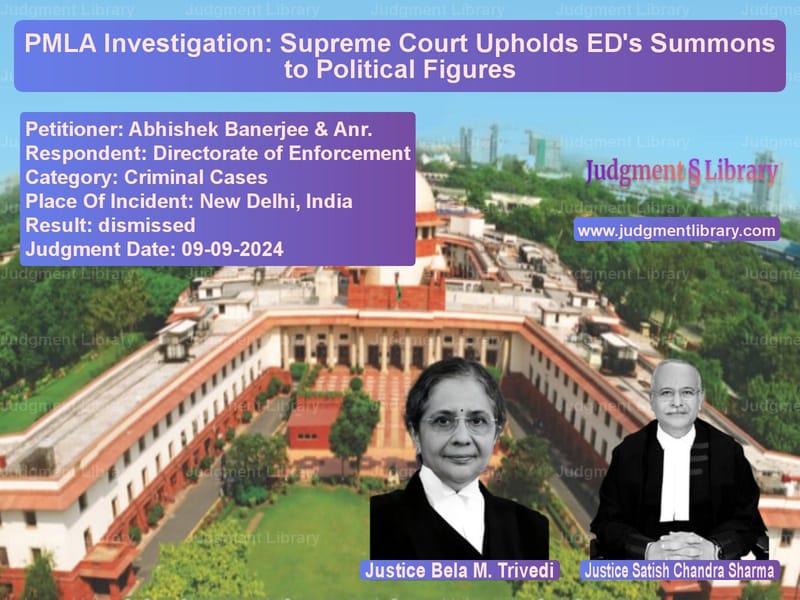 PMLA Investigation: Supreme Court Upholds ED's Summons to Political Figures image for SC Judgment dated 09-09-2024 in the case of Abhishek Banerjee & Anr. vs Directorate of Enforcement