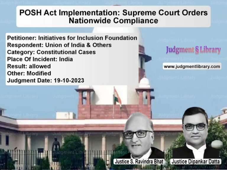 POSH Act Implementation: Supreme Court Orders Nationwide Compliance image for SC Judgment dated 19-10-2023 in the case of Initiatives for Inclusion Foun vs Union of India & Others