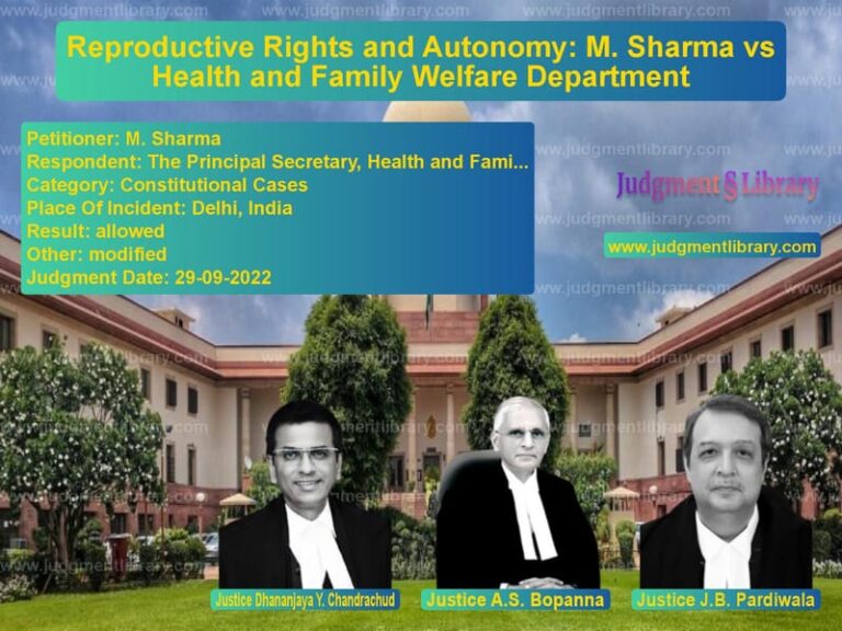 Reproductive Rights and Autonomy: M. Sharma vs Health and Family Welfare Department image for SC Judgment dated 29-09-2022 in the case of M. Sharma vs The Principal Secretary, Healt