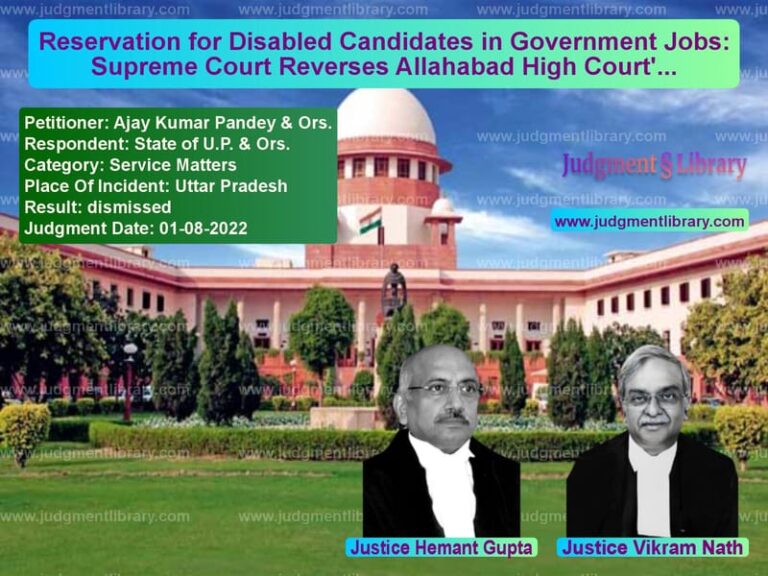 Reservation for Disabled Candidates in Government Jobs: Supreme Court Reverses Allahabad High Court's Decision image for SC Judgment dated 01-08-2022 in the case of Ajay Kumar Pandey & Ors. vs State of U.P. & Ors.