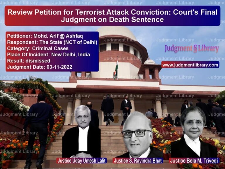 Review Petition for Terrorist Attack Conviction: Court's Final Judgment on Death Sentence image for SC Judgment dated 03-11-2022 in the case of Mohd. Arif @ Ashfaq vs The State (NCT of Delhi)