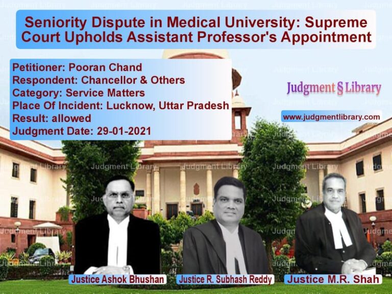 Seniority Dispute in Medical University: Supreme Court Upholds Assistant Professor's Appointment image for SC Judgment dated 29-01-2021 in the case of Pooran Chand vs Chancellor & Others