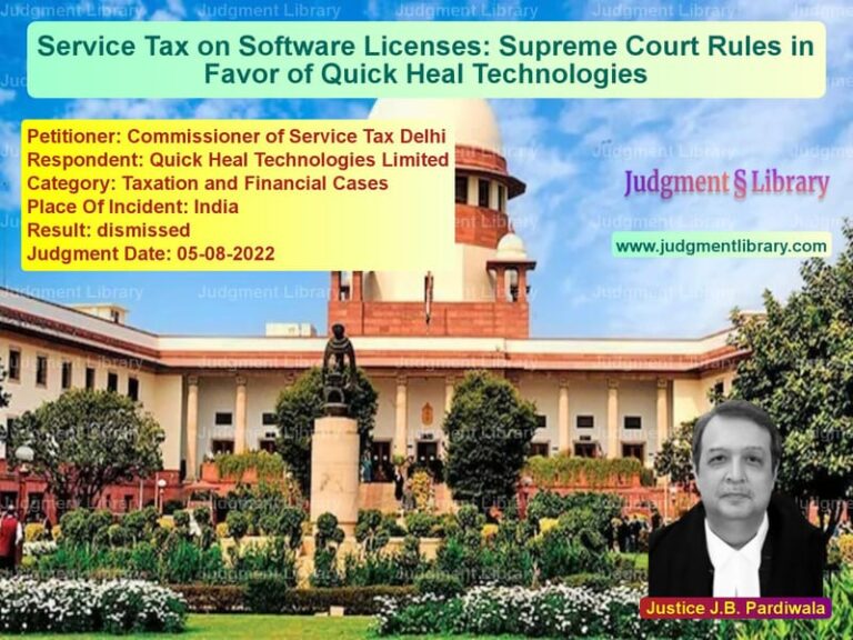 Service Tax on Software Licenses: Supreme Court Rules in Favor of Quick Heal Technologies image for SC Judgment dated 05-08-2022 in the case of Commissioner of Service Tax De vs Quick Heal Technologies Limite