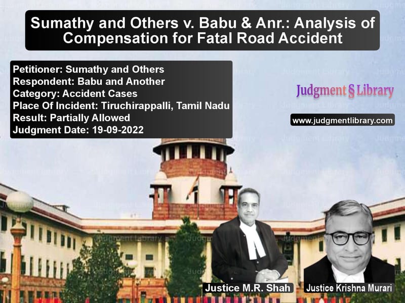 Sumathy and Others v. Babu & Anr.: Analysis of Compensation for Fatal Road Accident image for SC Judgment dated 19-09-2022 in the case of Sumathy and Others vs Babu and Another