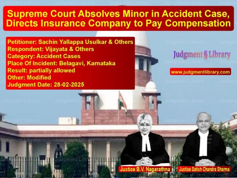 Supreme Court Absolves Minor in Accident Case, Directs Insurance Company to Pay Compensation image for SC Judgment dated 28-02-2025 in the case of Sachin Yallappa Usulkar & Othe vs Vijayata & Others
