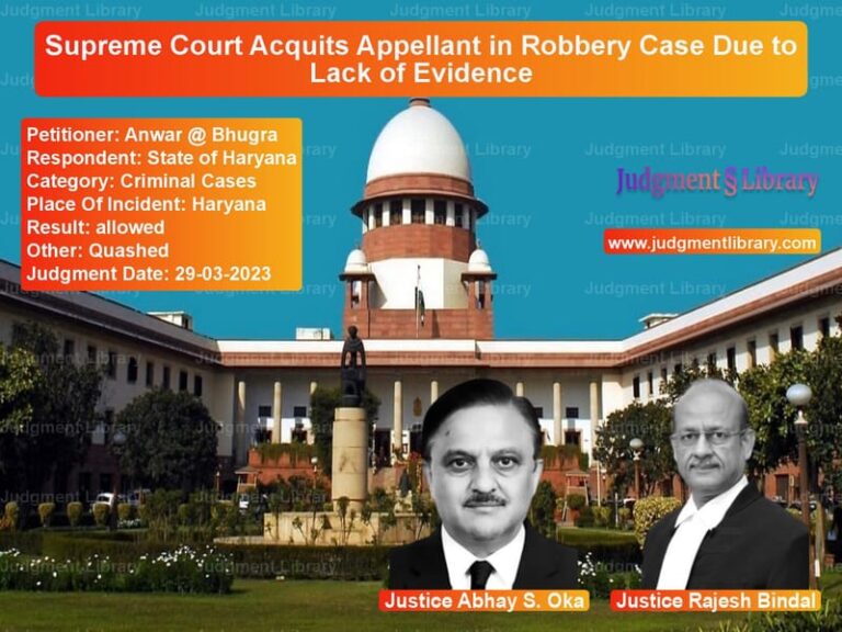 Supreme Court Acquits Appellant in Robbery Case Due to Lack of Evidence image for SC Judgment dated 29-03-2023 in the case of Anwar @ Bhugra vs State of Haryana