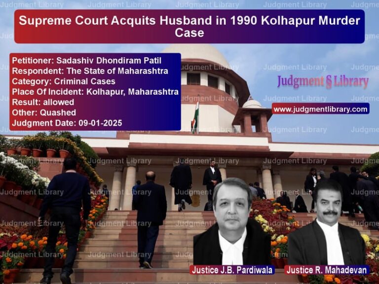 Supreme Court Acquits Husband in 1990 Kolhapur Murder Case image for SC Judgment dated 09-01-2025 in the case of Sadashiv Dhondiram Patil vs The State of Maharashtra