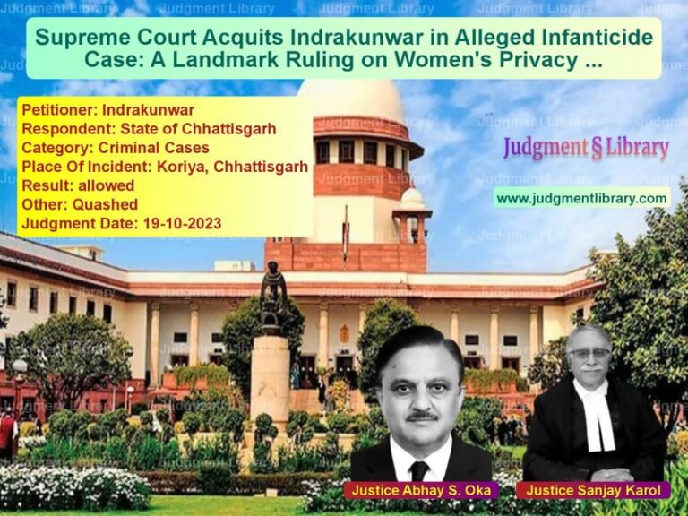 Supreme Court Acquits Indrakunwar in Alleged Infanticide Case: A Landmark Ruling on Women's Privacy and Rights image for SC Judgment dated 19-10-2023 in the case of Indrakunwar vs State of Chhattisgarh