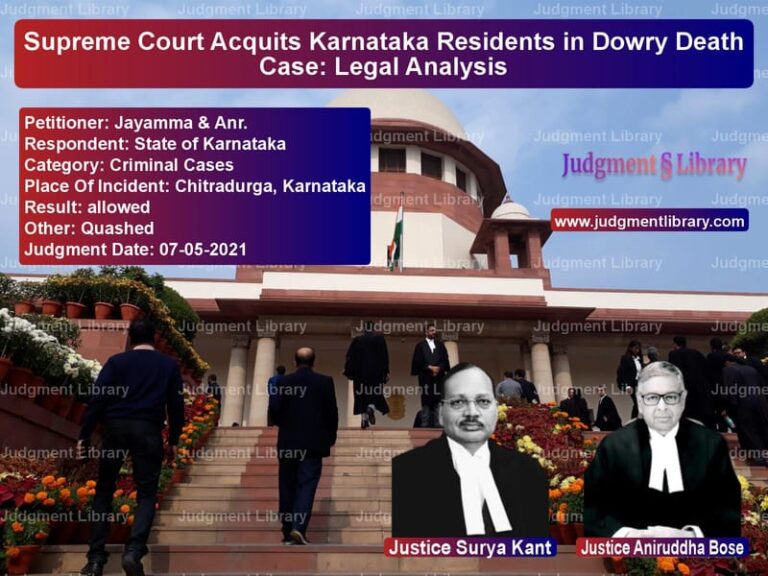 Supreme Court Acquits Karnataka Residents in Dowry Death Case: Legal Analysis image for SC Judgment dated 07-05-2021 in the case of Jayamma & Anr. vs State of Karnataka