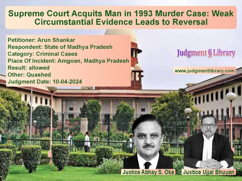 Supreme Court Acquits Man in 1993 Murder Case: Weak Circumstantial Evidence Leads to Reversal image for SC Judgment dated 10-04-2024 in the case of Arun Shankar vs State of Madhya Pradesh
