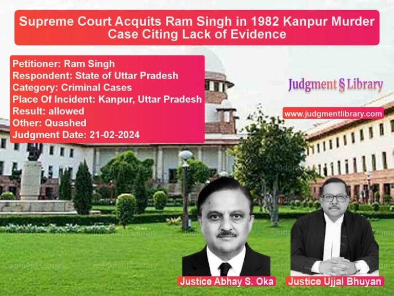 Supreme Court Acquits Ram Singh in 1982 Kanpur Murder Case Citing Lack of Evidence image for SC Judgment dated 21-02-2024 in the case of Ram Singh vs State of Uttar Pradesh