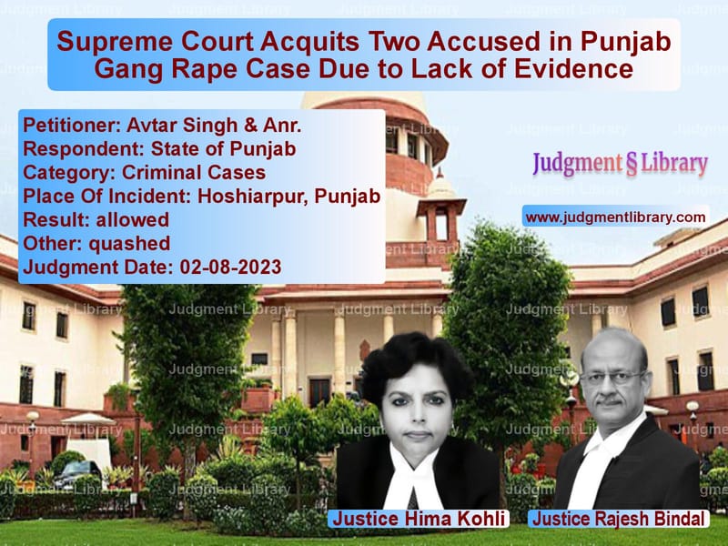 Supreme Court Acquits Two Accused in Punjab Gang Rape Case Due to Lack of Evidence image for SC Judgment dated 02-08-2023 in the case of Avtar Singh & Anr. vs State of Punjab