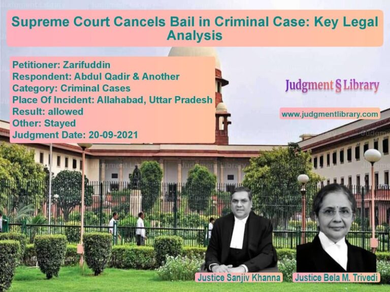 Supreme Court Cancels Bail in Criminal Case: Key Legal Analysis image for SC Judgment dated 20-09-2021 in the case of Zarifuddin vs Abdul Qadir & Another