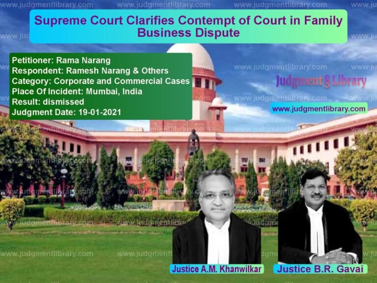 Supreme Court Clarifies Contempt of Court in Family Business Dispute image for SC Judgment dated 19-01-2021 in the case of Rama Narang vs Ramesh Narang & Others