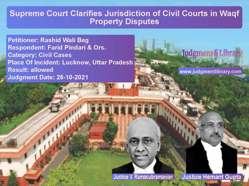 Supreme Court Clarifies Jurisdiction of Civil Courts in Waqf Property Disputes image for SC Judgment dated 28-10-2021 in the case of Rashid Wali Beg vs Farid Pindari & Ors.