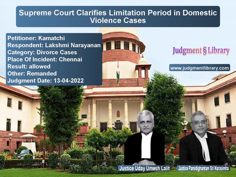 Supreme Court Clarifies Limitation Period in Domestic Violence Cases image for SC Judgment dated 13-04-2022 in the case of Kamatchi vs Lakshmi Narayanan