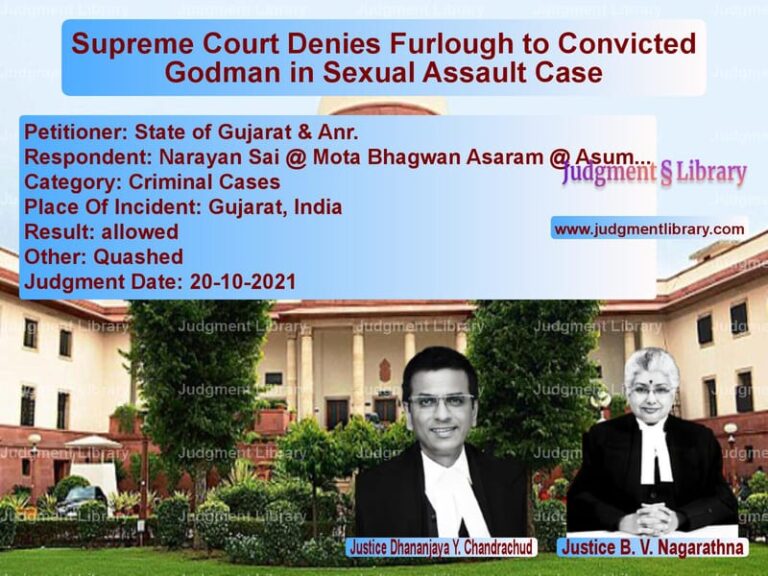 Supreme Court Denies Furlough to Convicted Godman in Sexual Assault Case image for SC Judgment dated 20-10-2021 in the case of State of Gujarat & Anr. vs Narayan Sai @ Mota Bhagwan Asa