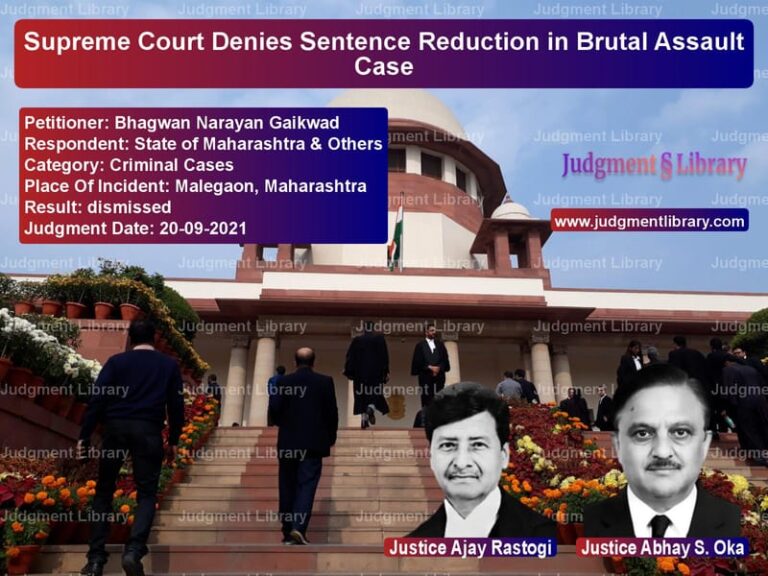 Supreme Court Denies Sentence Reduction in Brutal Assault Case image for SC Judgment dated 20-09-2021 in the case of Bhagwan Narayan Gaikwad vs State of Maharashtra & Others