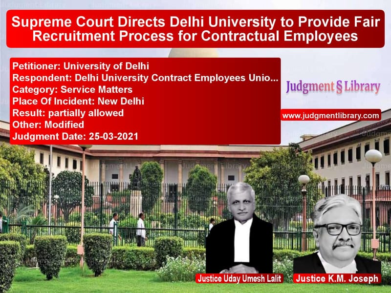Supreme Court Directs Delhi University to Provide Fair Recruitment Process for Contractual Employees image for SC Judgment dated 25-03-2021 in the case of University of Delhi vs Delhi University Contract Empl
