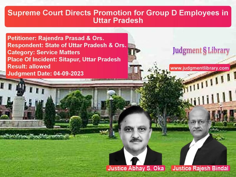Supreme Court Directs Promotion for Group D Employees in Uttar Pradesh image for SC Judgment dated 04-09-2023 in the case of Rajendra Prasad & Ors. vs State of Uttar Pradesh & Ors.