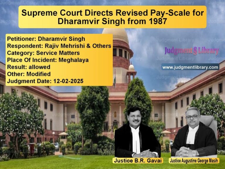 Supreme Court Directs Revised Pay-Scale for Dharamvir Singh from 1987 image for SC Judgment dated 12-02-2025 in the case of Dharamvir Singh vs Rajiv Mehrishi & Others
