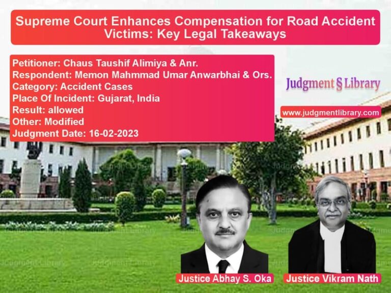 Supreme Court Enhances Compensation for Road Accident Victims: Key Legal Takeaways image for SC Judgment dated 16-02-2023 in the case of Chaus Taushif Alimiya & Anr. vs Memon Mahmmad Umar Anwarbhai &