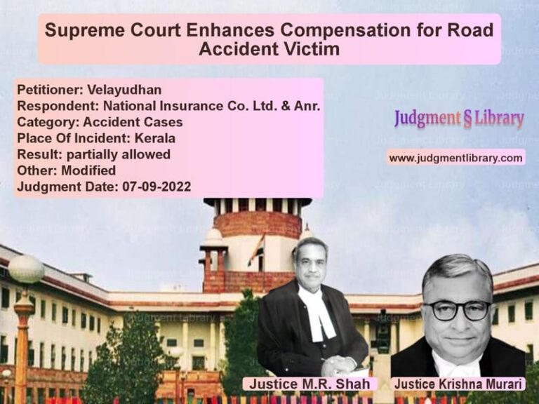 Supreme Court Enhances Compensation for Road Accident Victim image for SC Judgment dated 07-09-2022 in the case of Velayudhan vs National Insurance Co. Ltd. &