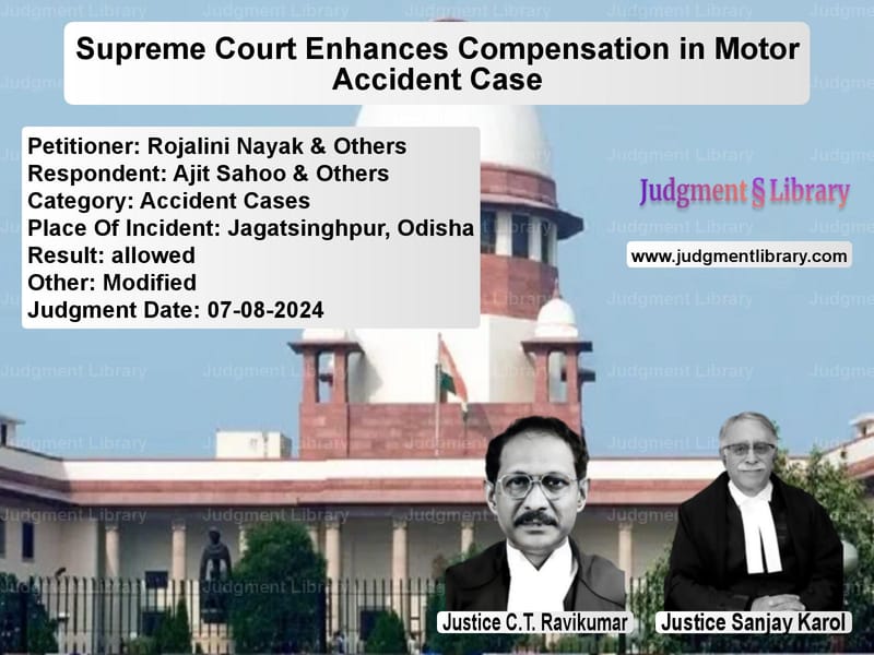 Supreme Court Enhances Compensation in Motor Accident Case image for SC Judgment dated 07-08-2024 in the case of Rojalini Nayak & Others vs Ajit Sahoo & Others