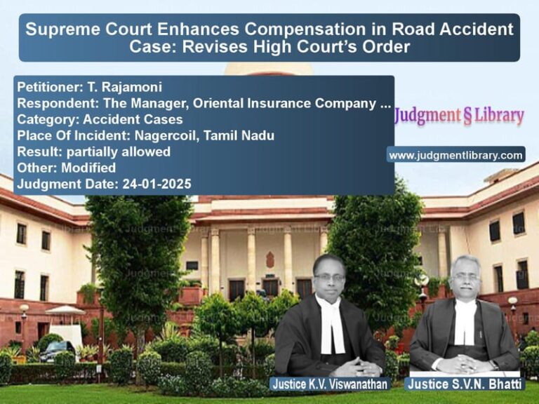 Supreme Court Enhances Compensation in Road Accident Case: Revises High Court’s Order image for SC Judgment dated 24-01-2025 in the case of T. Rajamoni vs The Manager, Oriental Insuranc