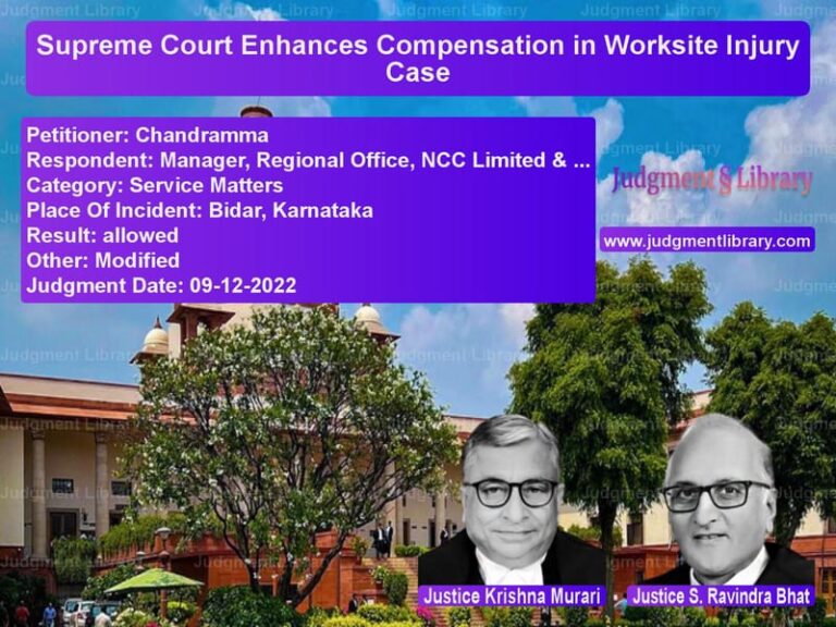 Supreme Court Enhances Compensation in Worksite Injury Case image for SC Judgment dated 09-12-2022 in the case of Chandramma vs Manager, Regional Office, NCC