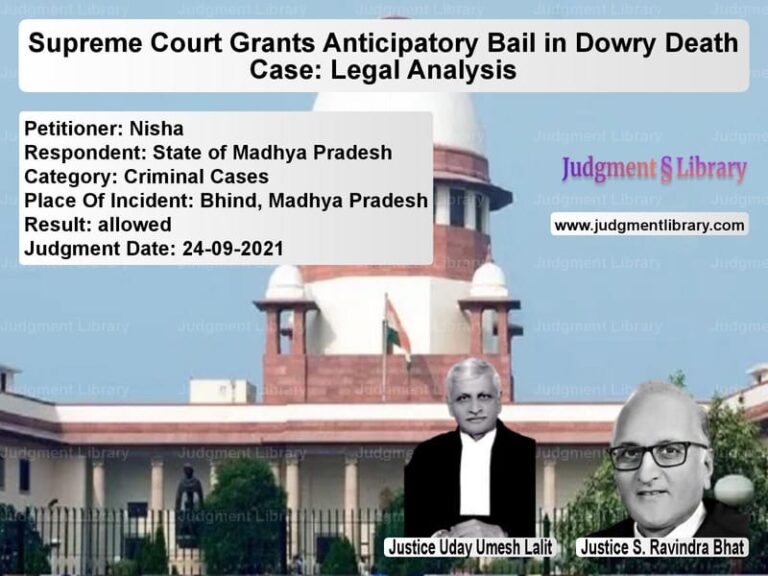 Supreme Court Grants Anticipatory Bail in Dowry Death Case: Legal Analysis image for SC Judgment dated 24-09-2021 in the case of Nisha vs State of Madhya Pradesh