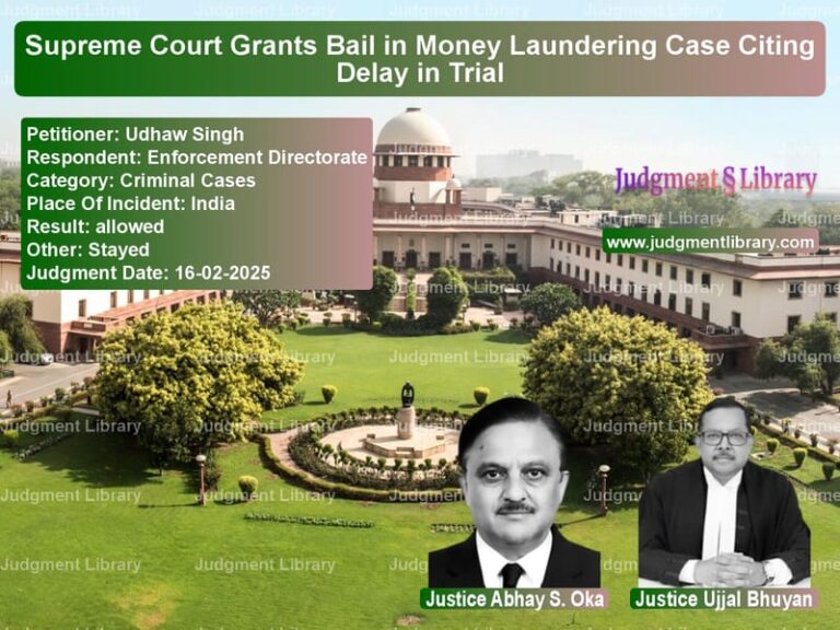 Supreme Court Grants Bail in Money Laundering Case Citing Delay in Trial image for SC Judgment dated 16-02-2025 in the case of Udhaw Singh vs Enforcement Directorate