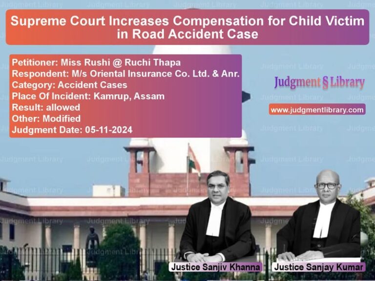 Supreme Court Increases Compensation for Child Victim in Road Accident Case image for SC Judgment dated 05-11-2024 in the case of Miss Rushi @ Ruchi Thapa vs M/s Oriental Insurance Co. Ltd