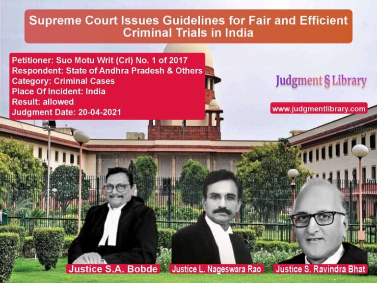 Supreme Court Issues Guidelines for Fair and Efficient Criminal Trials in India image for SC Judgment dated 20-04-2021 in the case of Suo Motu Writ (Crl) No. 1 of 2 vs State of Andhra Pradesh & Othe