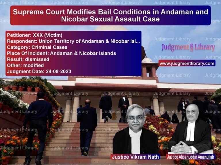 Supreme Court Modifies Bail Conditions in Andaman and Nicobar Sexual Assault Case image for SC Judgment dated 24-08-2023 in the case of XXX (Victim) vs Union Territory of Andaman & N