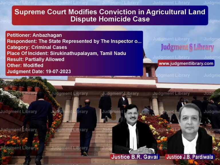 Supreme Court Modifies Conviction in Agricultural Land Dispute Homicide Case image for SC Judgment dated 19-07-2023 in the case of Anbazhagan vs The State Represented by The I