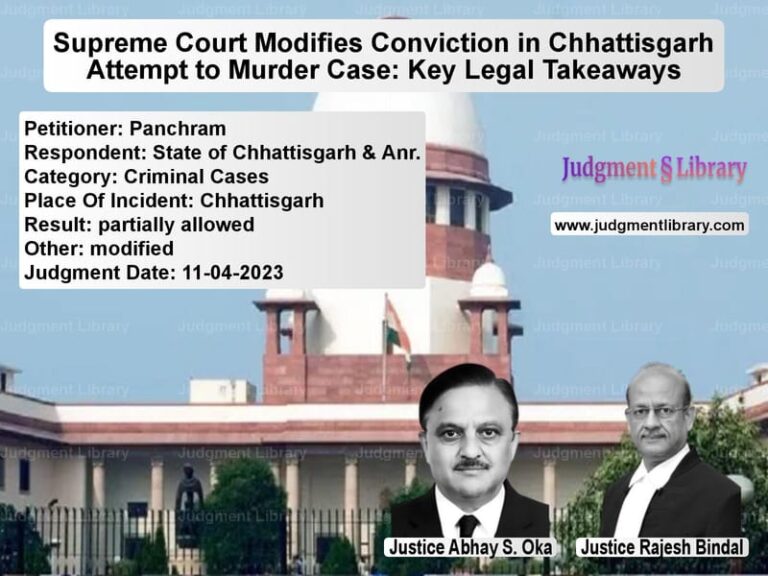 Supreme Court Modifies Conviction in Chhattisgarh Attempt to Murder Case: Key Legal Takeaways image for SC Judgment dated 11-04-2023 in the case of Panchram vs State of Chhattisgarh & Anr.