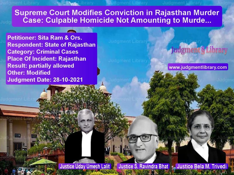 Supreme Court Modifies Conviction in Rajasthan Murder Case: Culpable Homicide Not Amounting to Murder image for SC Judgment dated 28-10-2021 in the case of Sita Ram & Ors. vs State of Rajasthan
