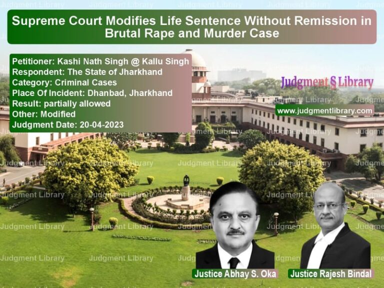 Supreme Court Modifies Life Sentence Without Remission in Brutal Rape and Murder Case image for SC Judgment dated 20-04-2023 in the case of Kashi Nath Singh @ Kallu Singh vs The State of Jharkhand