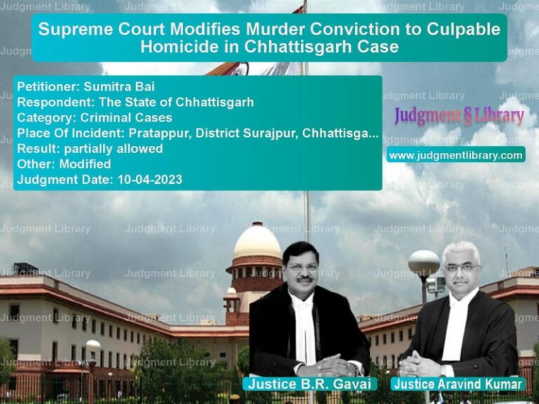Supreme Court Modifies Murder Conviction to Culpable Homicide in Chhattisgarh Case image for SC Judgment dated 10-04-2023 in the case of Sumitra Bai vs The State of Chhattisgarh