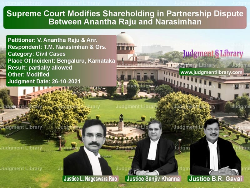 Supreme Court Modifies Shareholding in Partnership Dispute Between Anantha Raju and Narasimhan image for SC Judgment dated 26-10-2021 in the case of V. Anantha Raju & Anr. vs T.M. Narasimhan & Ors.