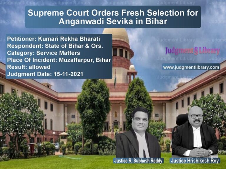 Supreme Court Orders Fresh Selection for Anganwadi Sevika in Bihar image for SC Judgment dated 15-11-2021 in the case of Kumari Rekha Bharati vs State of Bihar & Ors.