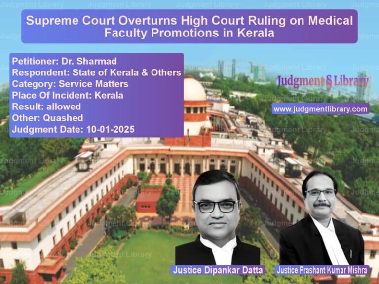 Supreme Court Overturns High Court Ruling on Medical Faculty Promotions in Kerala image for SC Judgment dated 10-01-2025 in the case of Dr. Sharmad vs State of Kerala & Others