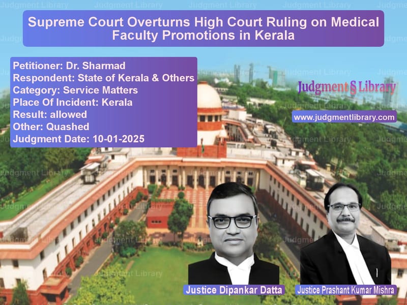 Supreme Court Overturns High Court Ruling on Medical Faculty Promotions in Kerala image for SC Judgment dated 10-01-2025 in the case of Dr. Sharmad vs State of Kerala & Others