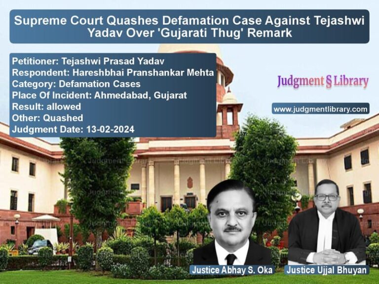 Supreme Court Quashes Defamation Case Against Tejashwi Yadav Over 'Gujarati Thug' Remark image for SC Judgment dated 13-02-2024 in the case of Tejashwi Prasad Yadav vs Hareshbhai Pranshankar Mehta