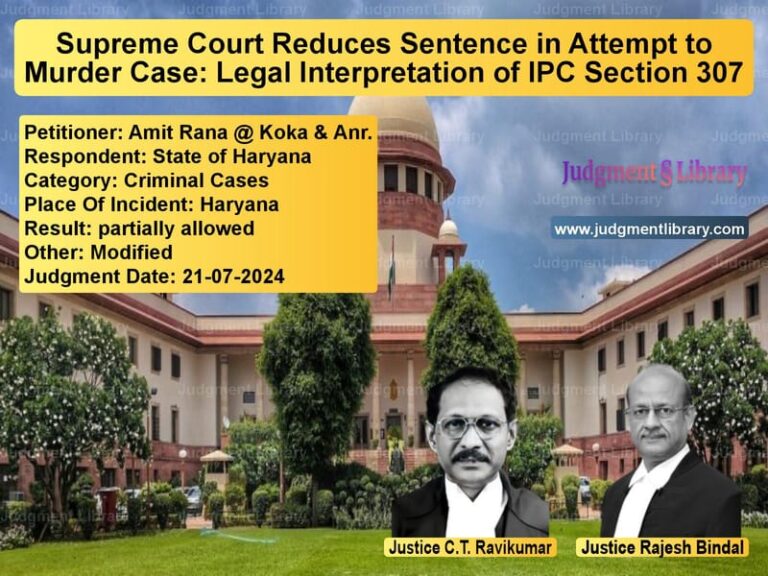 Supreme Court Reduces Sentence in Attempt to Murder Case: Legal Interpretation of IPC Section 307 image for SC Judgment dated 21-07-2024 in the case of Amit Rana @ Koka & Anr. vs State of Haryana