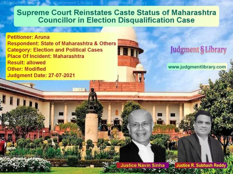 Supreme Court Reinstates Caste Status of Maharashtra Councillor in Election Disqualification Case image for SC Judgment dated 27-07-2021 in the case of Aruna vs State of Maharashtra & Others