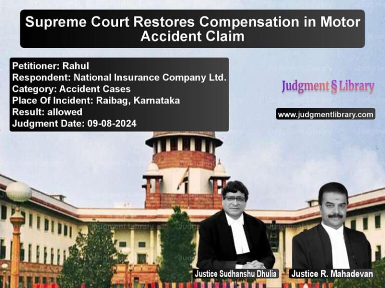 Supreme Court Restores Compensation in Motor Accident Claim image for SC Judgment dated 09-08-2024 in the case of Rahul vs National Insurance Company Ltd