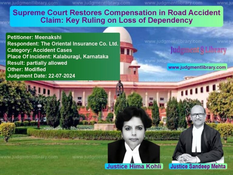 Supreme Court Restores Compensation in Road Accident Claim: Key Ruling on Loss of Dependency image for SC Judgment dated 22-07-2024 in the case of Meenakshi vs The Oriental Insurance Co. Ltd