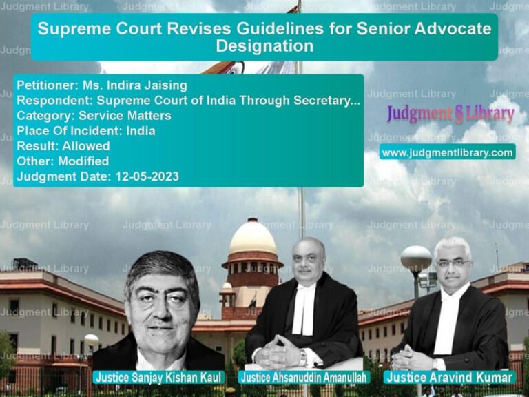 Supreme Court Revises Guidelines for Senior Advocate Designation image for SC Judgment dated 12-05-2023 in the case of Ms. Indira Jaising vs Supreme Court of India Through